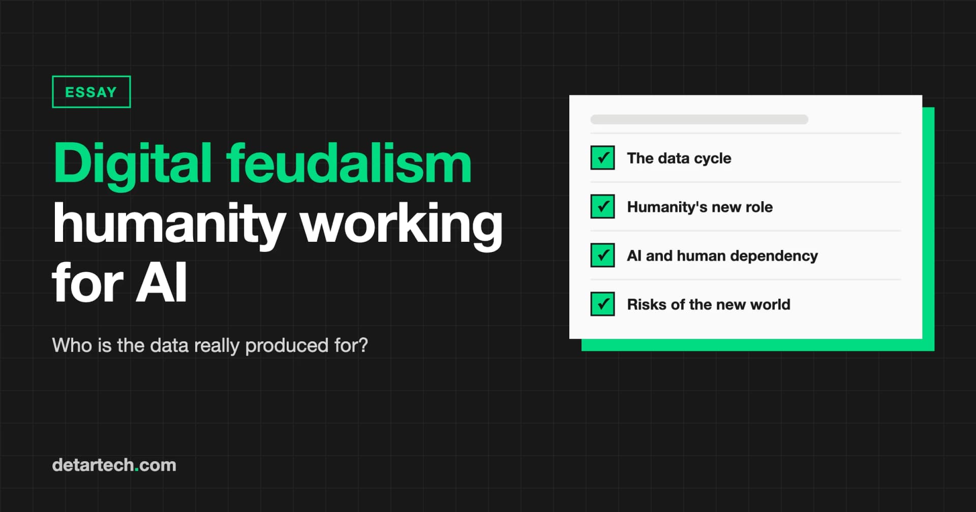 Digital Feudalism: Humanity Working for Artificial Intelligence