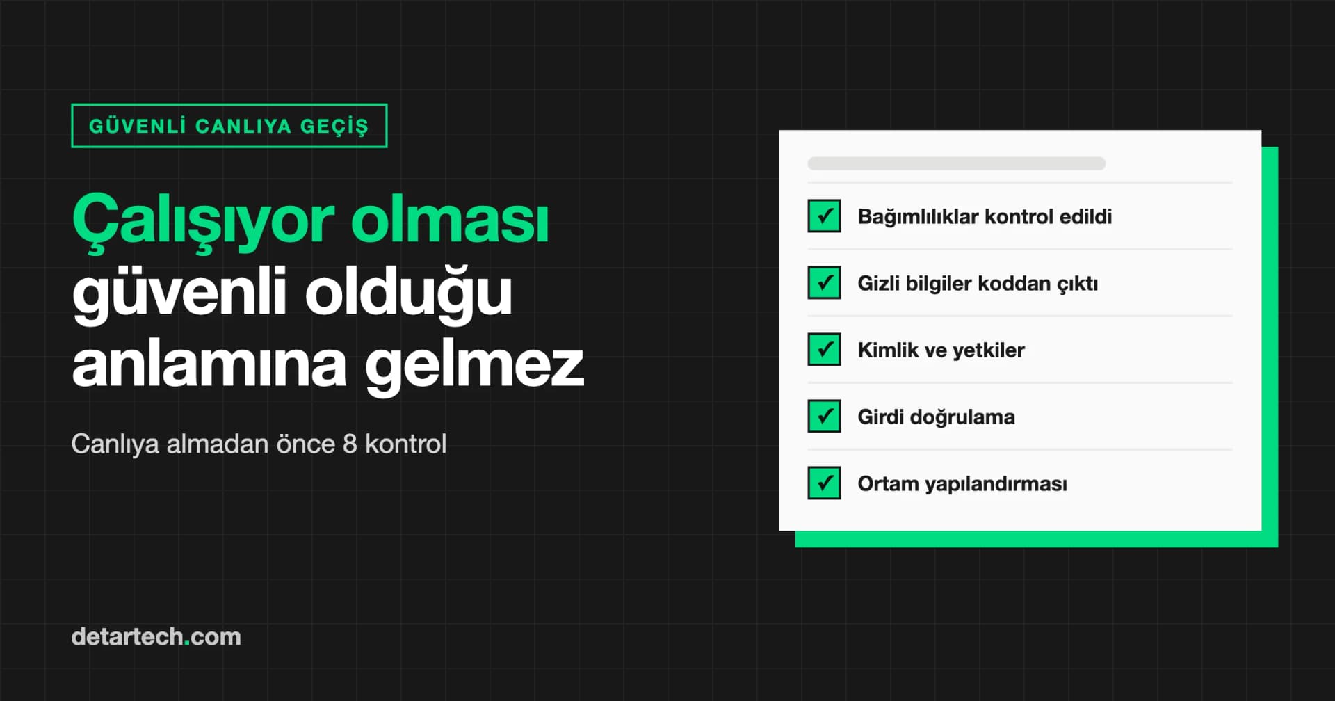 Vibe Code'dan Production'a: Canlıya Almadan Önce Güvenlik Kontrol Listesi
