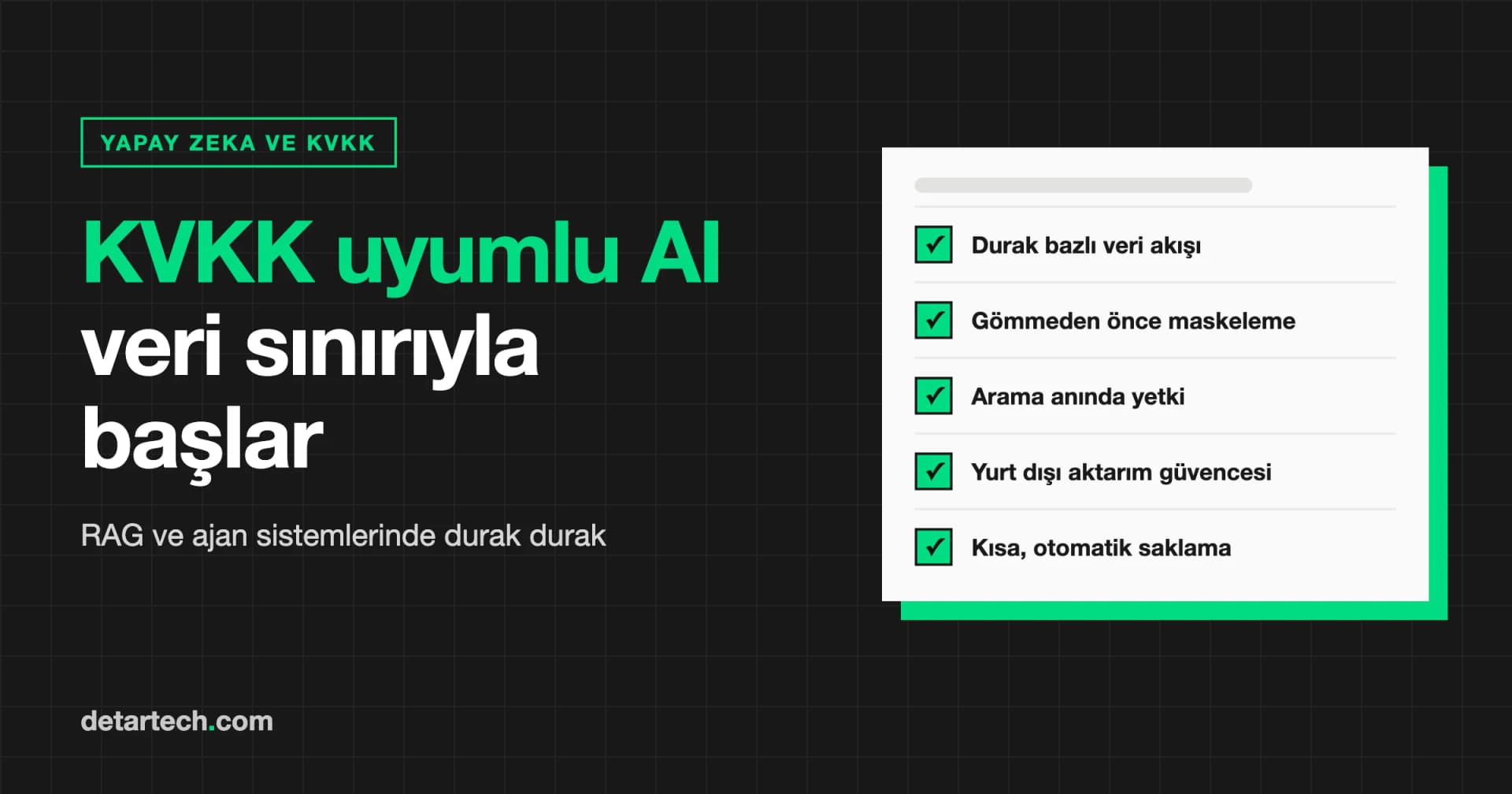 KVKK Uyumlu Kurumsal Yapay Zeka: RAG ve Ajan Sistemlerinde Veri Sınırı