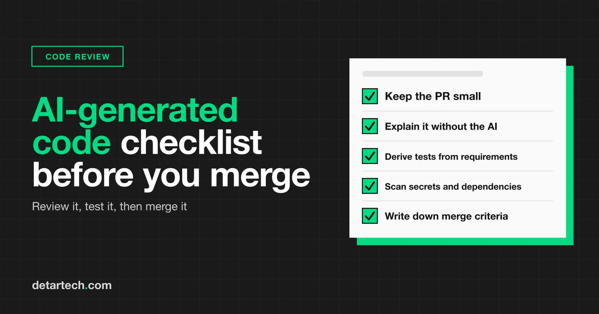 Code review checklist for AI-generated code: what to check before you merge