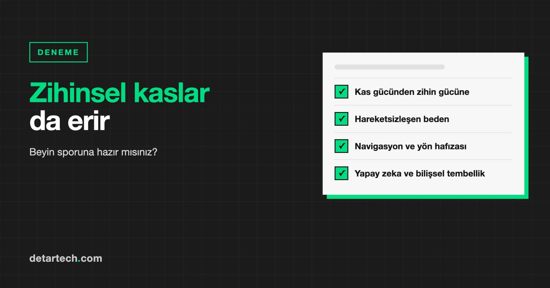 Zihinsel Kaslar da Erir: Beyin Sporuna Hazır mısınız?